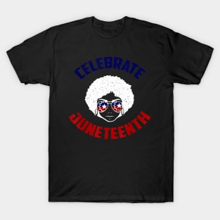 Celebrate Juneteenth Afro Woman Black Freedom Black History T-Shirt